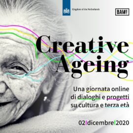 Creative Ageing, una giornata online di dialoghi e progetti su cultura e terza età